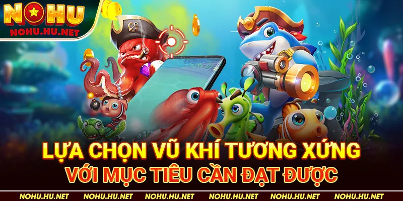 Bắn Cá Rùa Xanh – 4 Bí Kíp Săn Thưởng Hiệu Quả Dành Cho Người Mới! 3 Lựa chọn vũ khí tương xứng với mục tiêu cần đạt được
