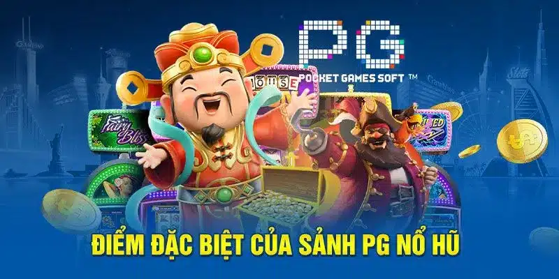 PG Nổ hũ: Khám phá thế giới nổ hũ đỉnh cao tại Nohu90 3 Tính năng nổi bật của Nohu 90 PG Nổ hũ dành cho người mới